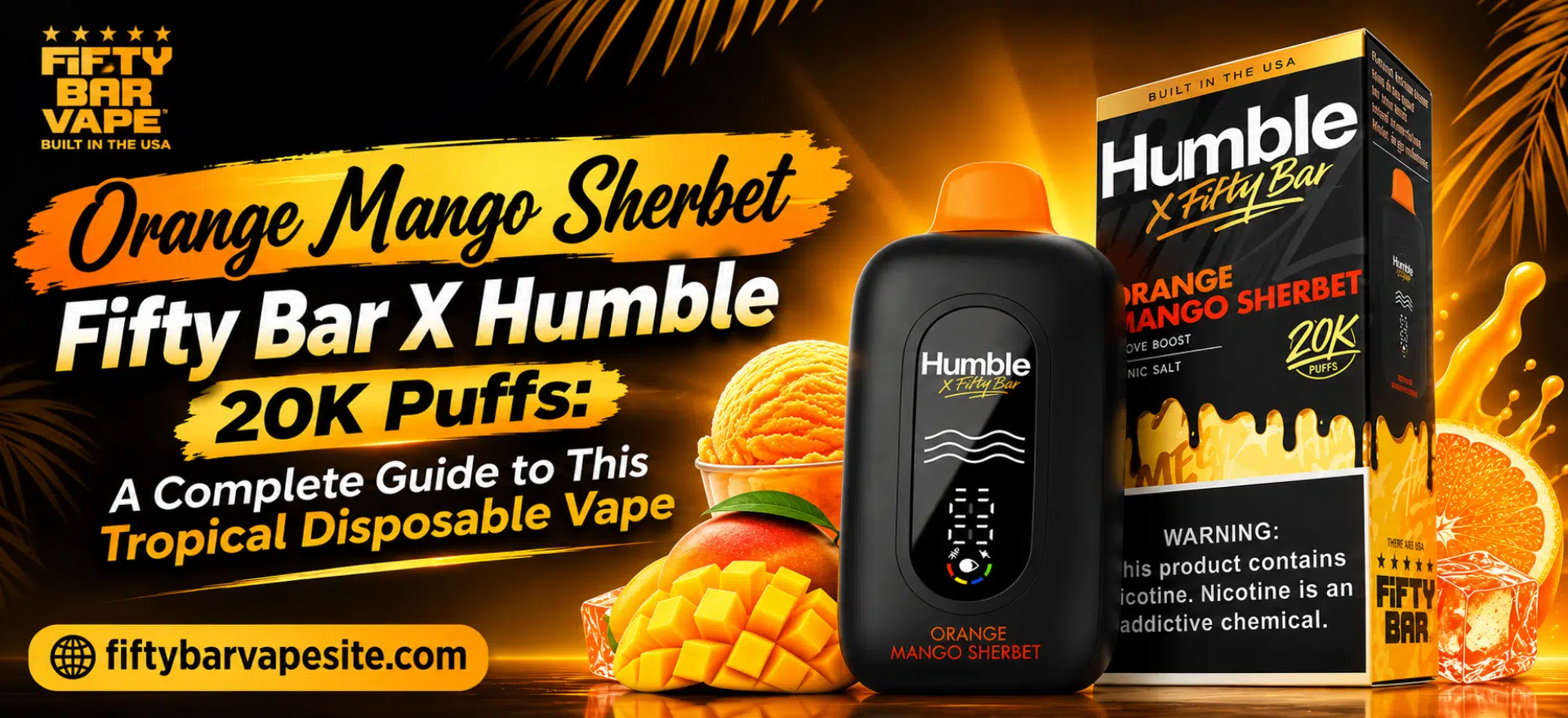 Orange Mango Sherbet Fifty Bar X Humble 20K Puffs disposable vape featured image
