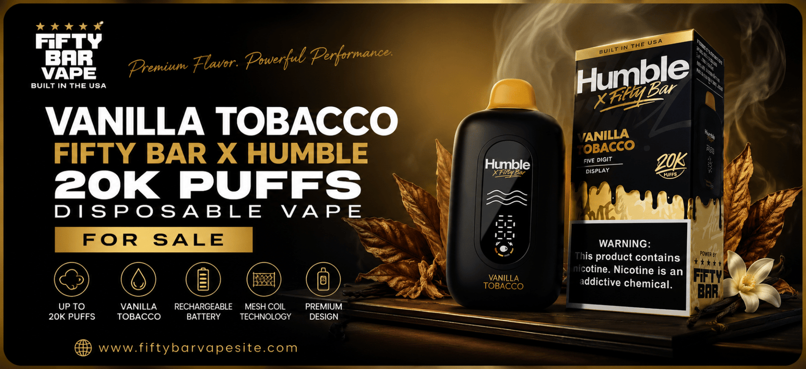 Vanilla Tobacco Fifty Bar X Humble 20K Puffs Disposable Vape for Sale