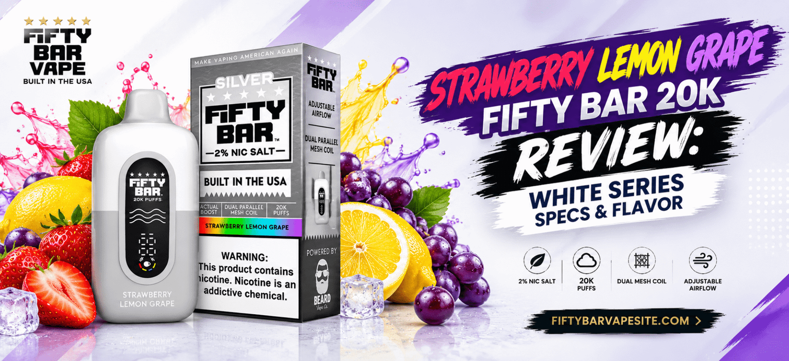 Strawberry Lemon Grape Fifty Bar 20K Review White Series vape with product packaging and fruit flavor visuals