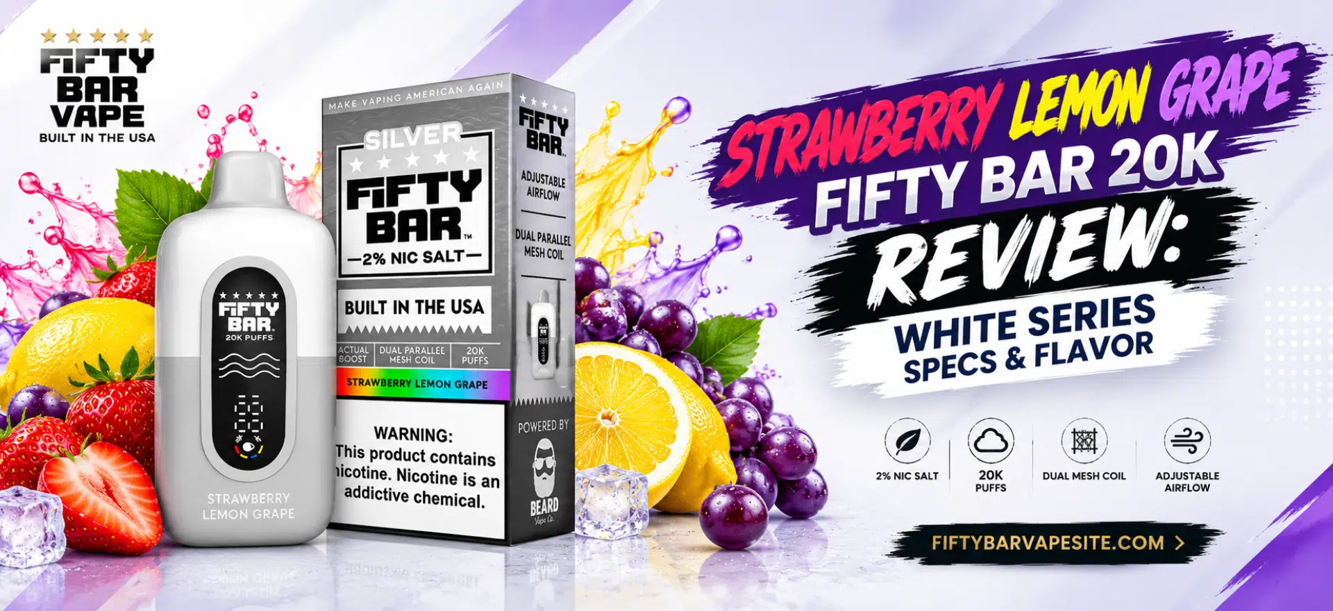 Strawberry Lemon Grape Fifty Bar 20K Review White Series vape with product packaging and fruit flavor visuals
